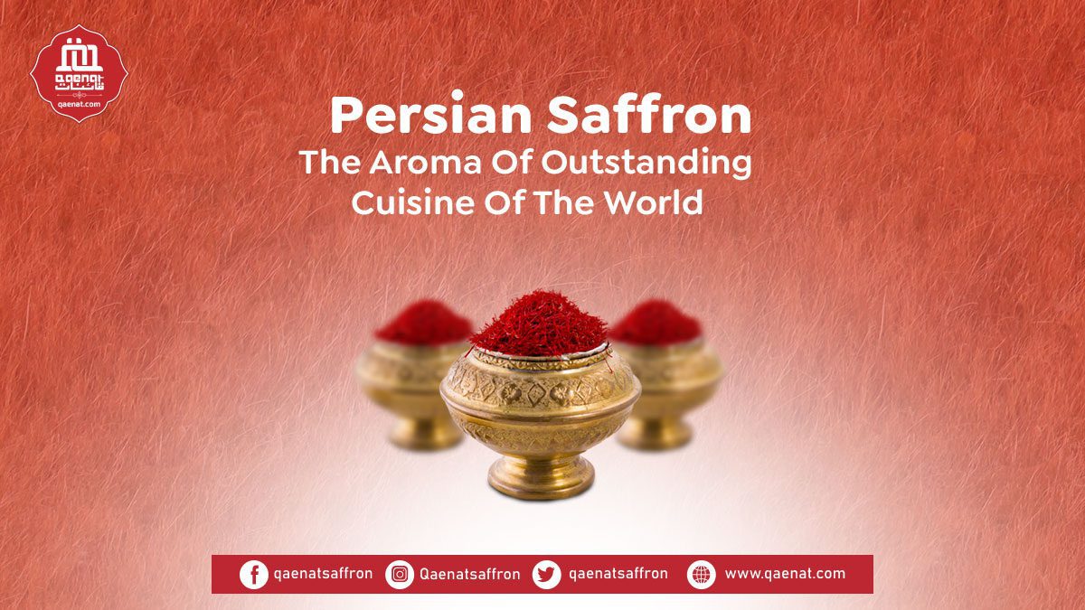 Persian Saffron – The Aroma Of Outstanding Cuisine Of The World