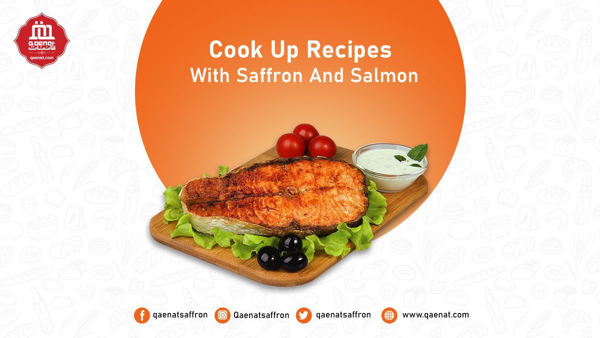 Cook Up Recipes With Saffron And Salmon