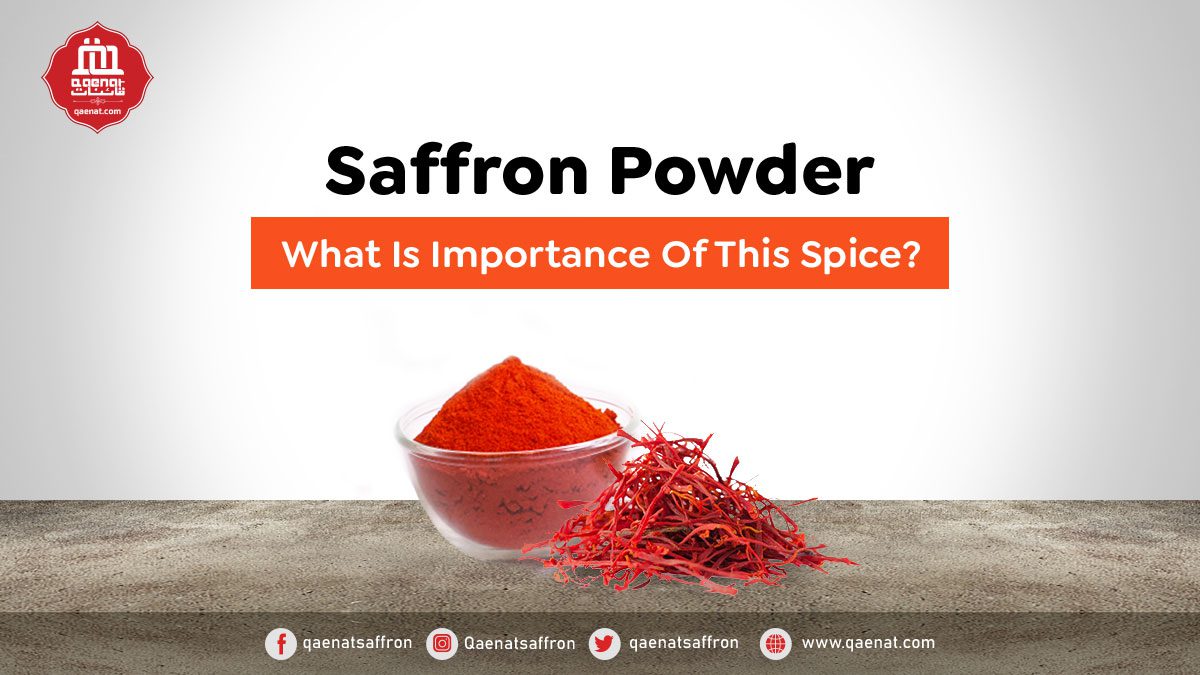 Saffron Powder – What Is The Importance Of This Spice?